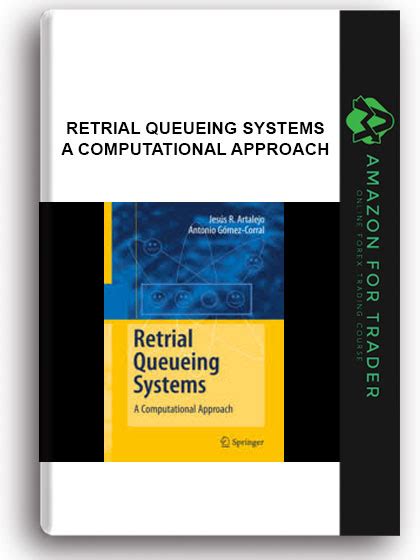 Retrial Queueing Systems A Computational Approach 1st Edition Epub