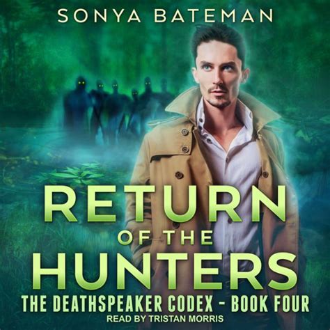 Return of the Hunters The DeathSpeaker Codex Volume 4 Kindle Editon
