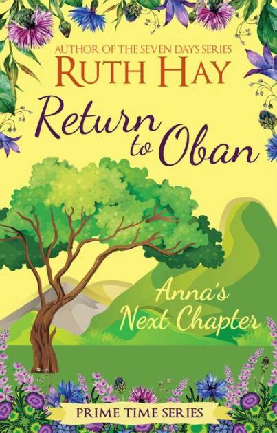 Return to Oban Anna s Next Chapter Prime Time Volume 7 PDF