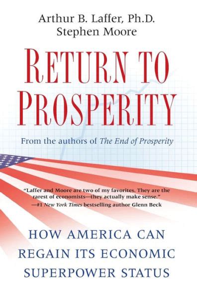 Return to Prosperity How America Can Regain Its Economic Superpower Status Reader