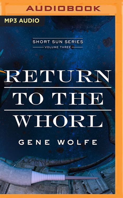 Return to the Whorl The Book of the Short Sun Vol 3 PDF