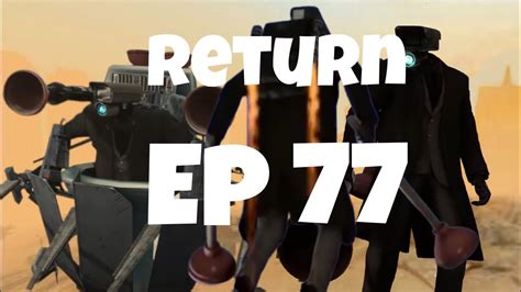 Returning Episode I