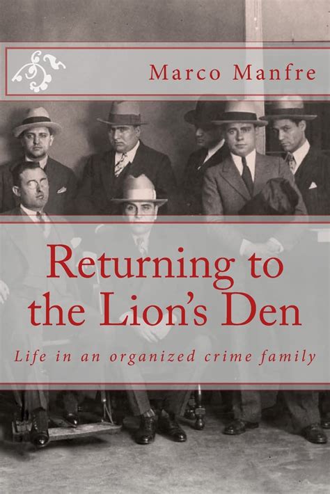 Returning to the Lion's Den Life in an Organized Crime Family PDF