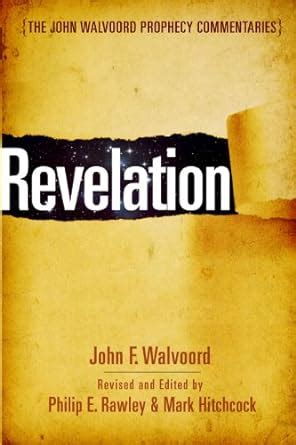 Revelation The John Walvoord Prophecy Commentaries PDF