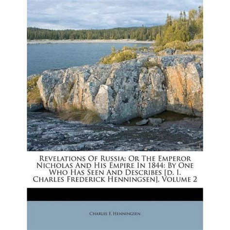 Revelations of Russia Volume 2; Or the Emperor Nicholas and His Empire PDF