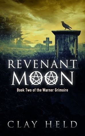 Revenant Moon Book Two of the Warner Grimoire