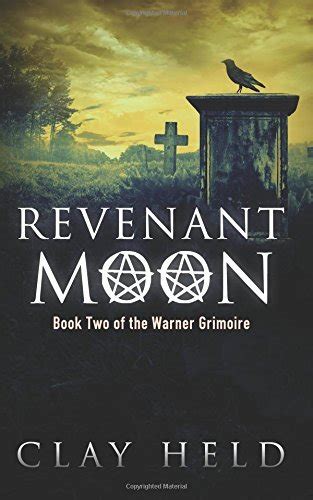 Revenant Moon Book Two of the Warner Grimoire