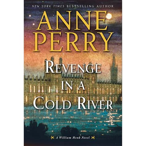 Revenge in a Cold River A William Monk Novel Reader