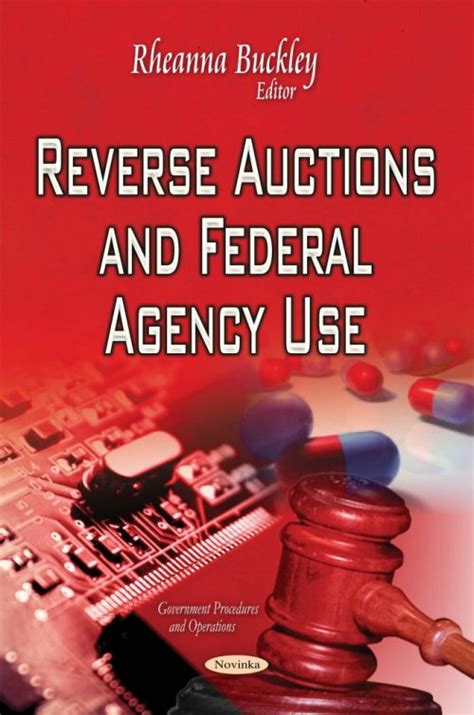 Reverse Auctions and Federal Agency Use Reader