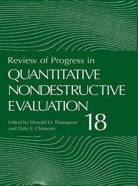 Review of Progress in Quantitative Nondestructive Evaluation, Volume 13 Proceedings of the Thirteent Reader