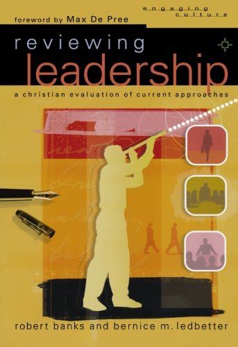 Reviewing Leadership A Christian Evaluation of Current Approaches Epub