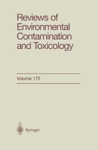 Reviews of Environmental Contamination and Toxicology, Vol. 175 1st Edition Kindle Editon