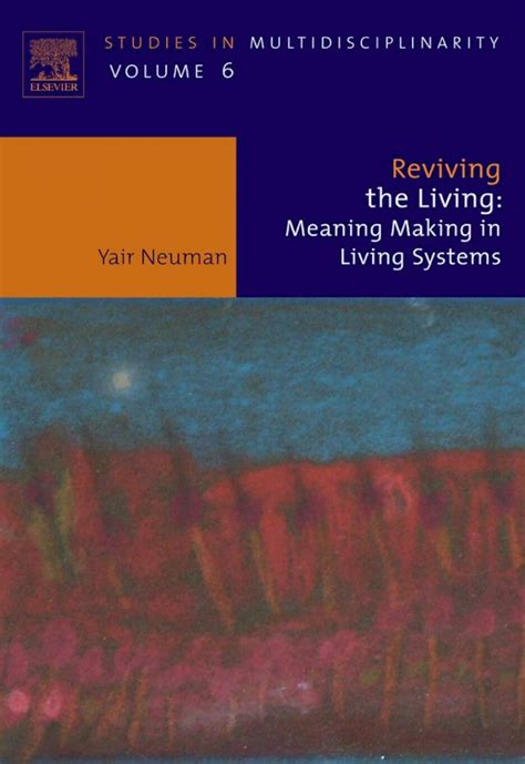 Reviving the Living Meaning Making in Living Systems Epub