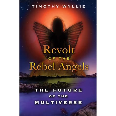 Revolt of the Rebel Angels The Future of the Multiverse PDF