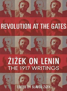 Revolution at the Gates Zizek on Lenin the 1917 Writings 2nd Edition PDF