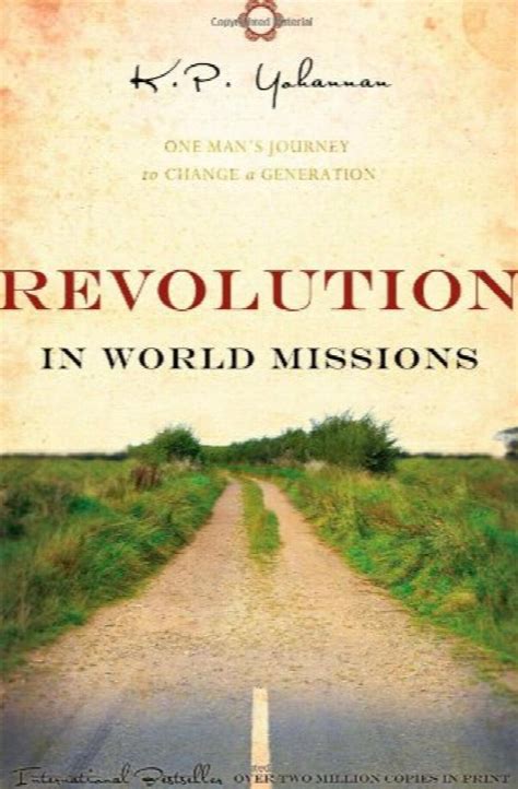 Revolution in World Missions One Man s Journey to Change a Generation Reader