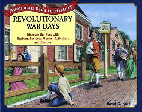 Revolutionary War Days: Discover the Past with Exciting Projects PDF