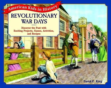 Revolutionary War Days: Discover the Past with Exciting Projects PDF