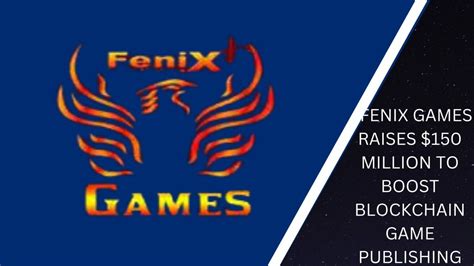 Revolutionize Your Game with Fenix Games: The Future of Blockchain Gaming is Here