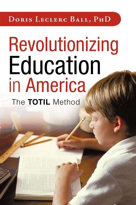 Revolutionizing Education in America The TOTIL Method Doc