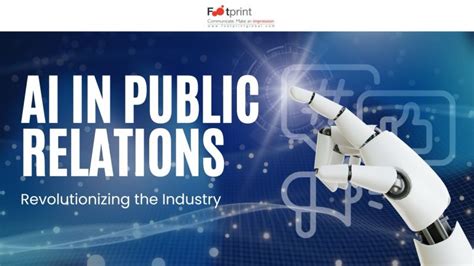 Revolutionizing Public Relations with AI's Unparalleled Power