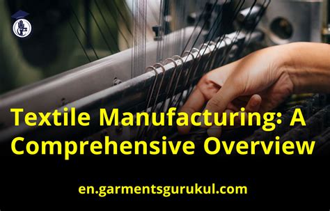 Revolutionizing the Textile Industry: A Comprehensive Overview