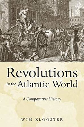 Revolutions in the Atlantic World A Comparative History Kindle Editon