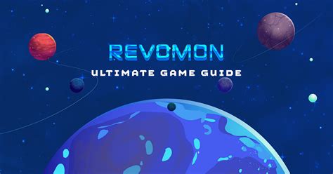 Revomon: The Ultimate Guide to the Next-Gen NFT Gaming Sensation