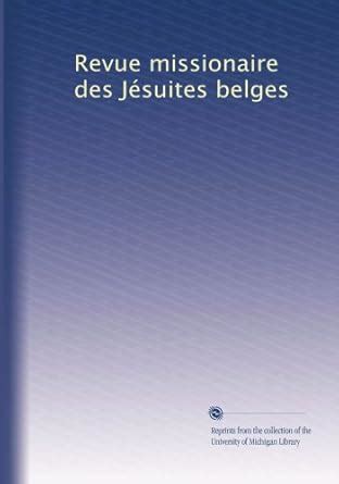 Revue Missionaire Des J Suites Belges... Kindle Editon