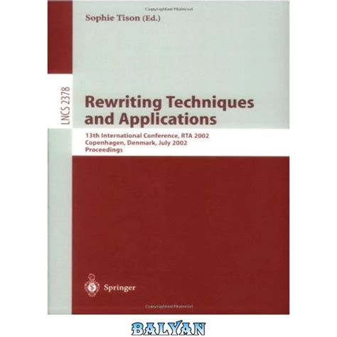 Rewriting Techniques and Applications 13th International Conference Reader