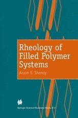 Rheology of Filled Polymer Systems 1st Edition Reader