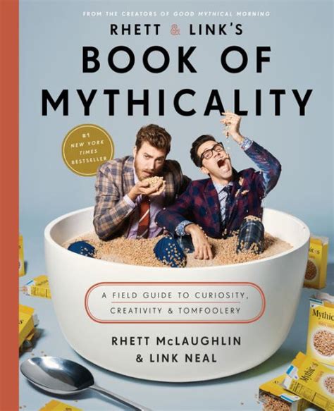 Rhett and Link s Book of Mythicality A Field Guide to Curiosity Creativity and Tomfoolery Kindle Editon