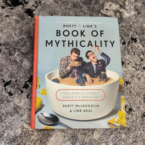 Rhett and Link s Book of Mythicality A Field Guide to Curiosity Creativity and Tomfoolery Kindle Editon