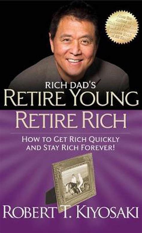 Rich Dads Retire Young Retire Rich: How to Get Rich Quickly and Stay Rich Forever! Ebook Reader