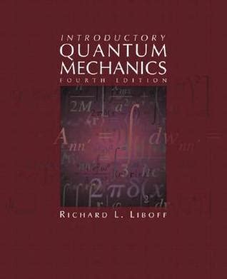 Richard Liboff Quantum Mechanics Solution Manual Reader