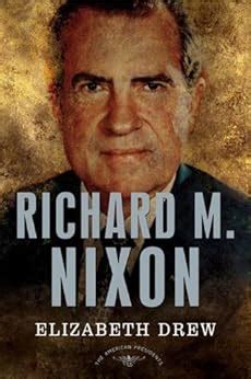 Richard M Nixon The American Presidents Series The 37th President 1969-1974 Kindle Editon