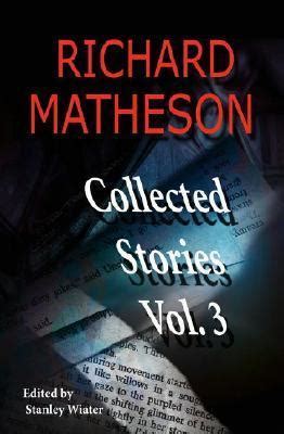 Richard Matheson Collected Stories Vol 3 Kindle Editon