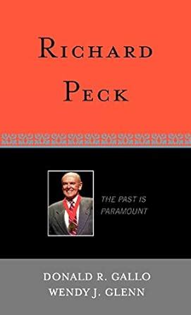 Richard Peck The Past is Paramount Studies in Young Adult Literature Reader