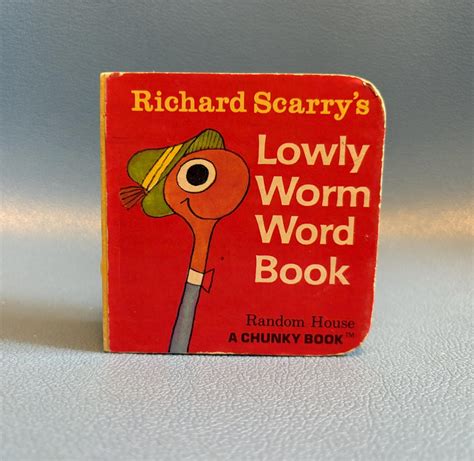 Richard Scarry s Lowly Worm Word Book A Chunky BookR