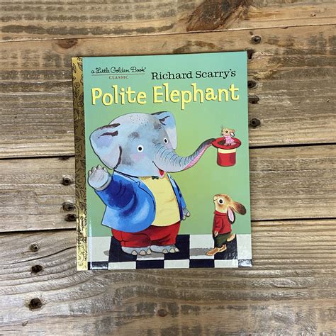 Richard Scarry s Polite Elephant Little Golden Book