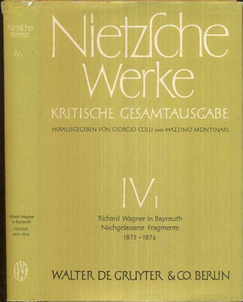 Richard Wagner in Bayreuth Unzeitgemäße Betrachtungen IV Nachgelassene Fragmente Anfang 1875 Frühling 1876 German Edition Kindle Editon