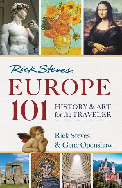Rick Steves Europe 101 History and Art for the Traveler
