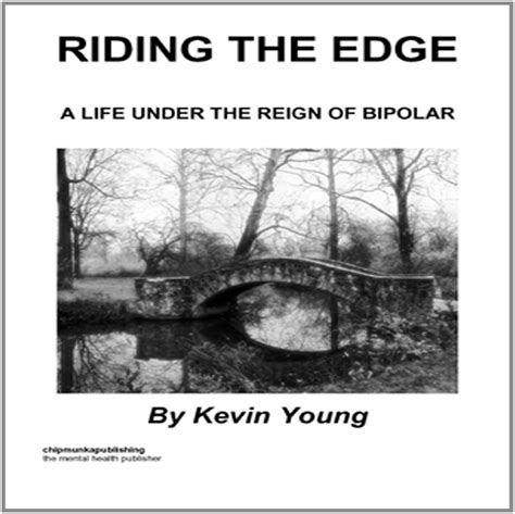 Riding the Edge A Life Under the Reign of Bipolar Reader