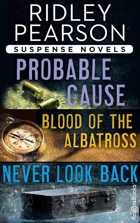 Ridley Pearson Suspense Novels Probable Cause Blood of the Albatross Never Look Back Epub