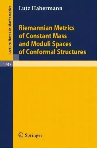 Riemannian Metrics of Constant Mass and Moduli Spaces of Conformal Structures Reader