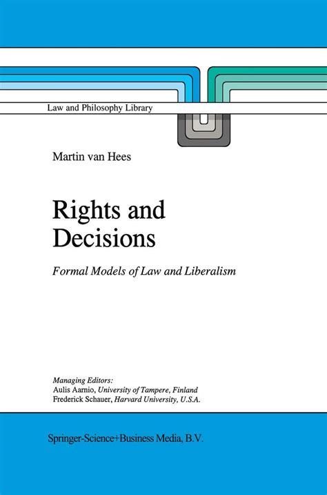 Rights and Decisions Formal Models of Law and Liberalism Doc