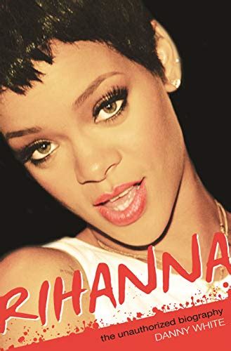 Rihanna The Unauthorized Biography Reader