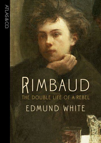 Rimbaud The Double Life of a Rebel Reader