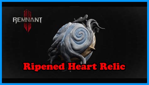 Ripened Heart Remnant 2: Unveiling Its Potential and Applications