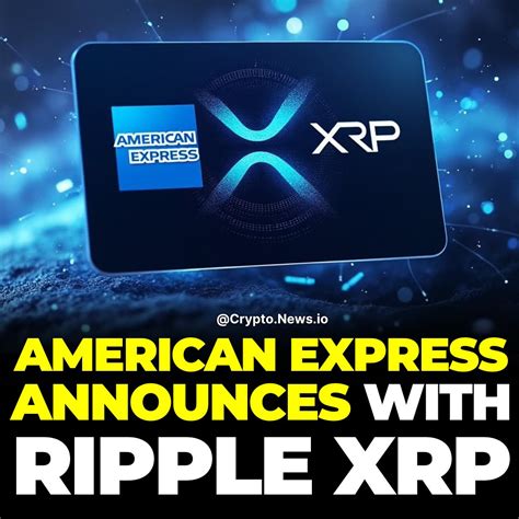 Ripple and American Express: A Strategic Partnership